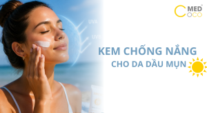 Cách chọn kem chống nắng cho da dầu mụn