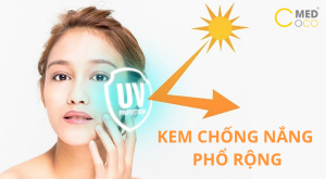 Kem chống nắng phổ rộng - bảo vệ da toàn diện khỏi tia UV